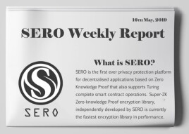 Super Zero (SERO) Protocol : Weekly Report [6th May-12th May]