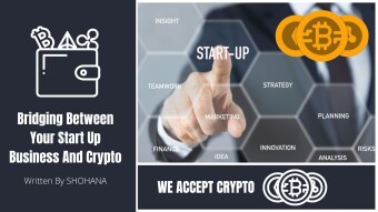 Bridging Between Your Start Up Business And Crypto