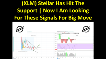 (XLM) Stellar Lumens Has Hit The Support | Now I Am Looking For These Signals For Big Move