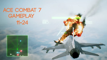 Ace Combat 7 Gameplay 11-24