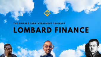 The Binance Labs Investment Observer: Lombard Finance - Bitcoin in DeFi