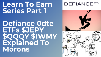 Learn To Earn Series Part 1 Defiance 0dte ETFs $JEPY $QQQY $IWMY Explained To Morons