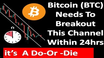 Bitcoin (BTC) Needs To Breakout This Channel Within 24hrs | It's A Do-Or-Die