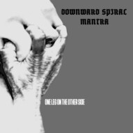 ONE LEG ON THE OTHER SIDE - DOWNWARD SPIRAL MANTRA