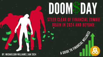 Steer Clear of Financial ZOMBIE Brain in 2024 and Beyond: A Guide to Financial Wellness