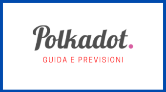 Polkadot: Guida e previsioni
