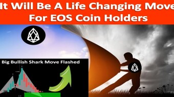 It Will Be A Life Changing Move For EOS Coin Holders