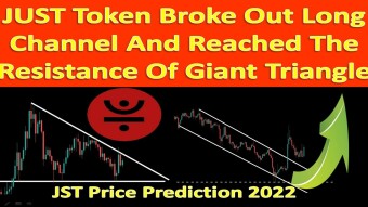JUST Token Broke Out Long Channel And Reached The Resistance Of Triangle | JST Price Prediction 2022