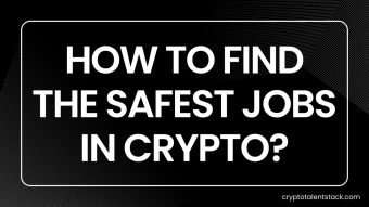 How to Find the SAFEST Jobs in Crypto?
