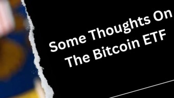 Some Thoughts On The Bitcoin ETF