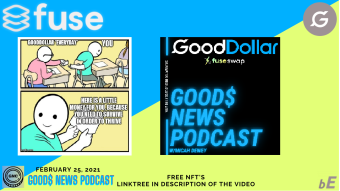 Why I Love Fuse Network & GoodDollar Community News | Good$ News 2-25-21