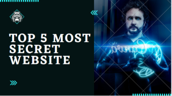 Top 5 Secret Website - You should know