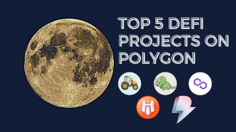 Top 5 DeFi Projects On Polygon You Need To Try