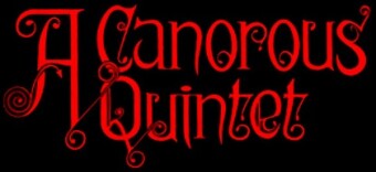 A CANOROUS QUINTET (death/black metal)