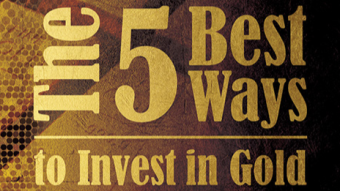 5 Popular Ways to Invest in Gold