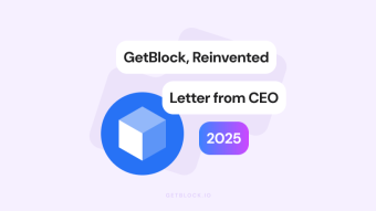 GetBlock 2025: Navigating Challenges, Driving Transformation – Letter from CEO Vasily Rudomanov