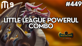 Little League Powerful Combo | Splinterlands #449
