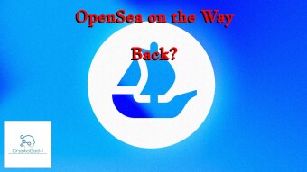 OpenSea on the Way Back?