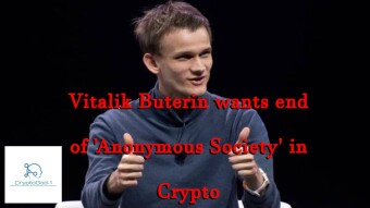 Vitalik Buterin wants end of 'Anonymous Society' in Crypto
