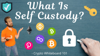 What Is Self-Custody? - Crypto Whiteboard 101