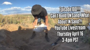 Episode 100: Can’t Build ON Sand, What About IN Sand?! & Santa Fe This Week