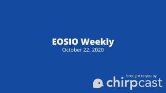 EOSIO Weekly (October 22, 2020)