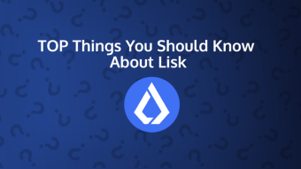 Top Things You Should Know About Lisk (LSK)