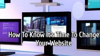 How To Know It’s Time To Change Your Website