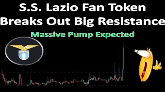 S.S. Lazio Fan Token Breaks Out Big Resistance | Massive Pump Expected