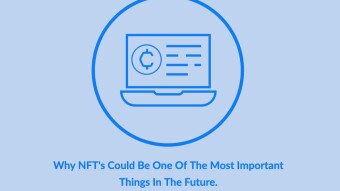 Why NFT's Could Be One Of The Most Important Things In The Future.