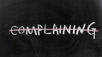 This Will Help You To Stop Complaining