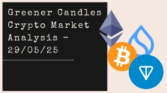 Greener Candles Crypto Market Analysis — 29/05/25