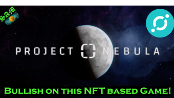 Project Nebula: Why I am Really Bullish on this NFT based Game!