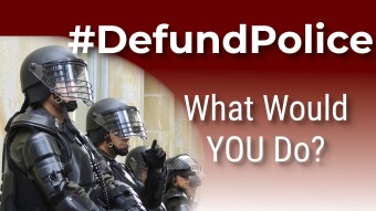 What Will YOU Do If We #DefundPolice?