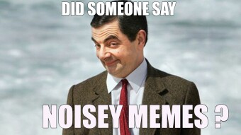 Becoming more noisey with memes