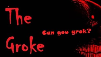 (IJCH) Can you grok the Groke?
