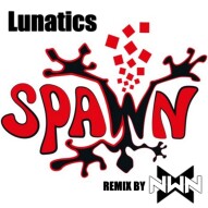 Spawn - Lunatics (NewenX Remix Remastered)