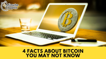 4 Facts About Bitcoin You May Not Know
