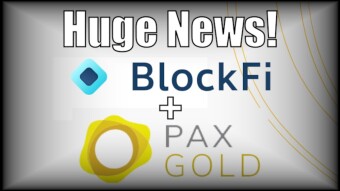 HUGE NEWS! Blockfi Adds PAX Gold!