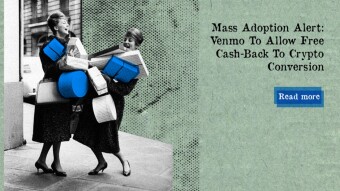 Mass Adoption Alert: Venmo To Allow Free Cash-Back To Crypto Conversion