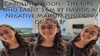 Caroline Ellison - The girl who earnt $6m by having a Negative Margin Position of $1.3B