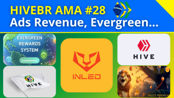 HiveBR AMA #28: Inleo Ads Revenue, Evergreen, Premium Benefits, HBD... [EN/PT-BR]