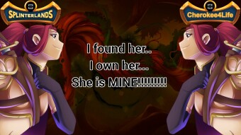 I finally found her... I own her... She is MINE FOREVER!