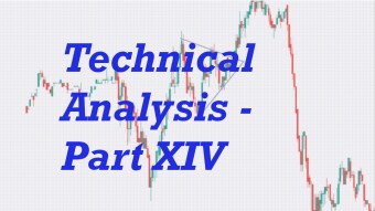 Technical Analysis - Part XIV