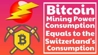 Bitcoin Mining Power Consumption Equals to the Switzerland's Consumption