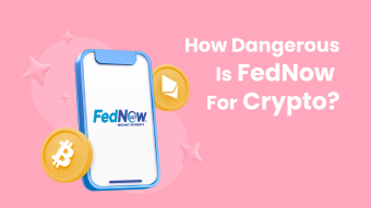 How Dangerous Is the New FedNow Service From the US Federal Reserve For Cryptocurrency?