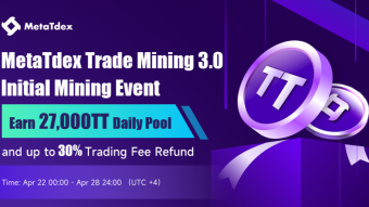 MetaTdex Trade Mining 3.0 Is Launched, Offering an Over 1,000% APR for Initial Mining