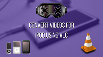 Tutorial - Convert videos for your old iPod using VLC