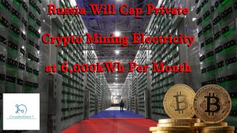 Russia Will Cap Private Crypto Mining Electricity at 6,000kWh Per Month