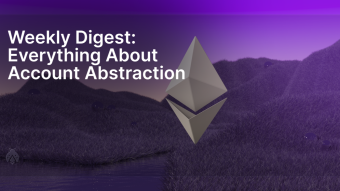 Everything About Account Abstraction: Improved AA support in USDC, a16z backs Pimlico, Binance’s Web3 messenger debut and Crypto’s next frontier according to Cointelegraph